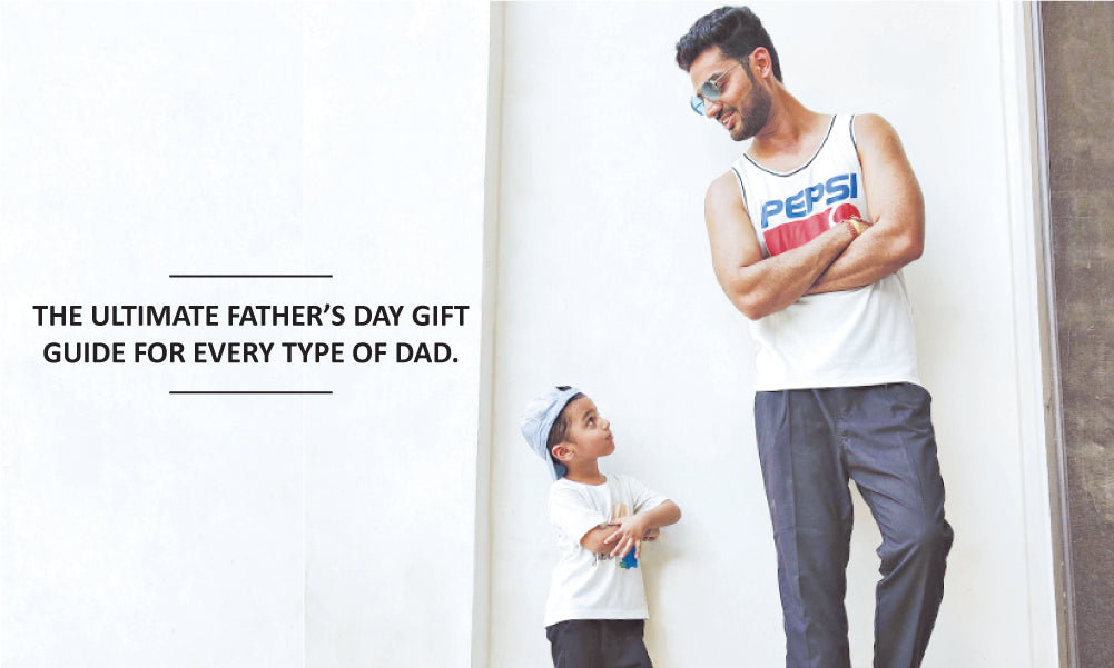 The Ultimate Father’s Day Gift Guide For Every Type Of Dad.