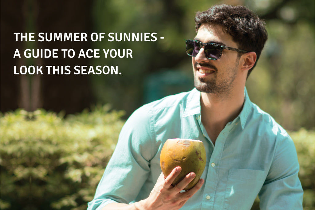 The Summer Of Sunnies - A Guide To Ace Your Look This Season.