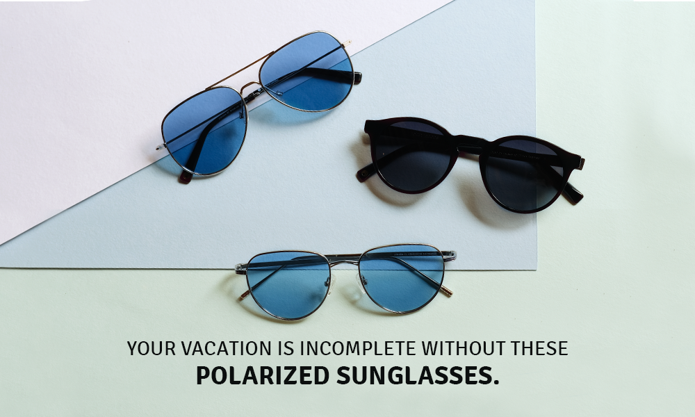 Your Vacation Is Incomplete Without These Polarized Sunglasses