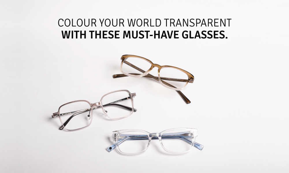 Colour Your World Transparent With These Must-Have Glasses.