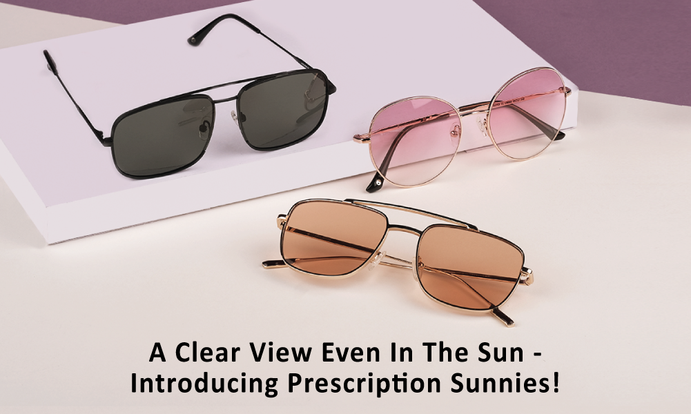 A Clear View Even In The Sun - Introducing Prescription Sunnies!
