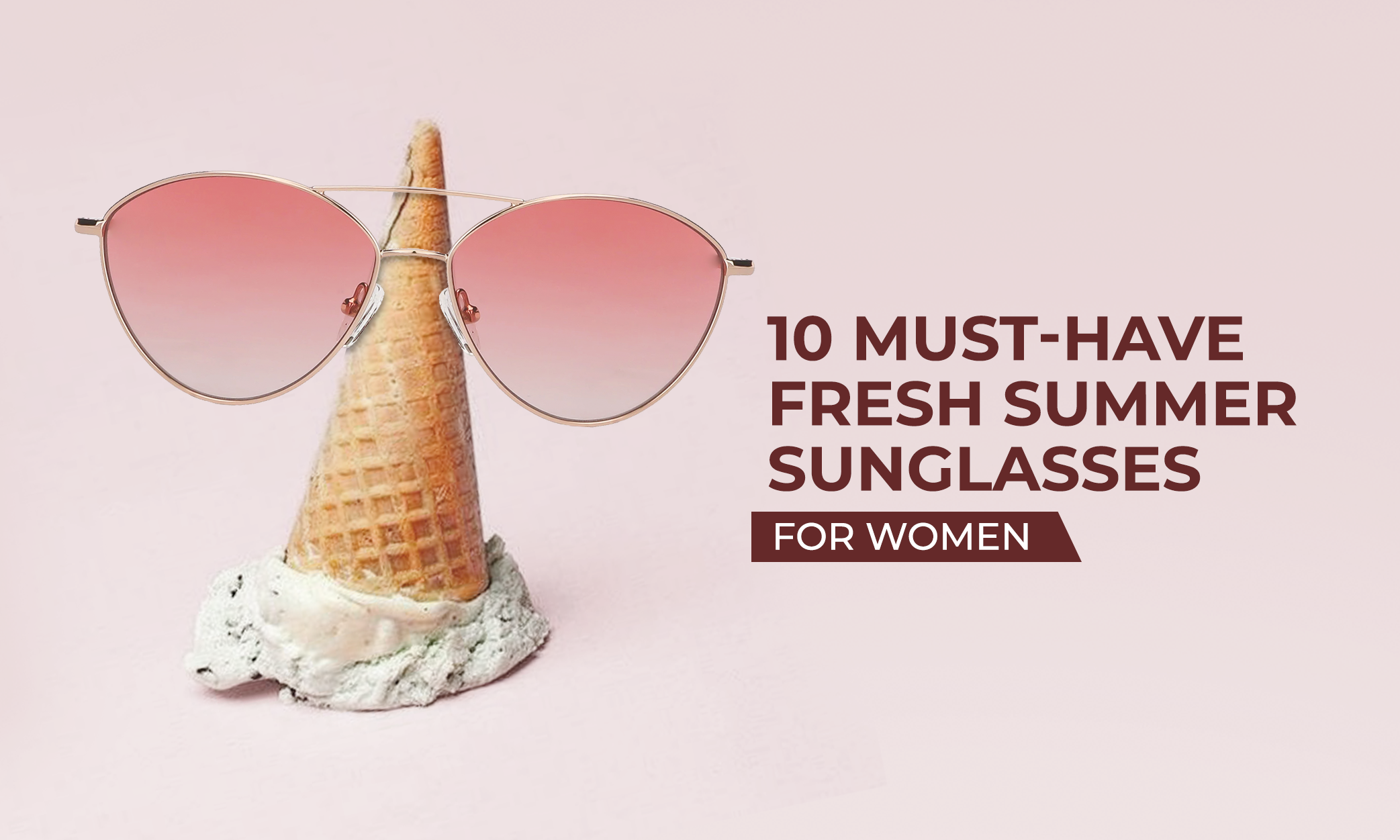 10 Trendy Sunglasses For Women To Rock This Summer