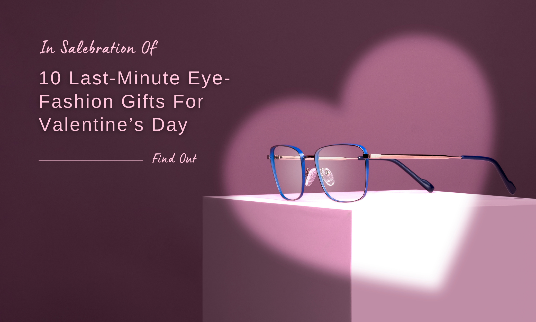 John Jacobs' Eyedeal V-Day Gift Guide