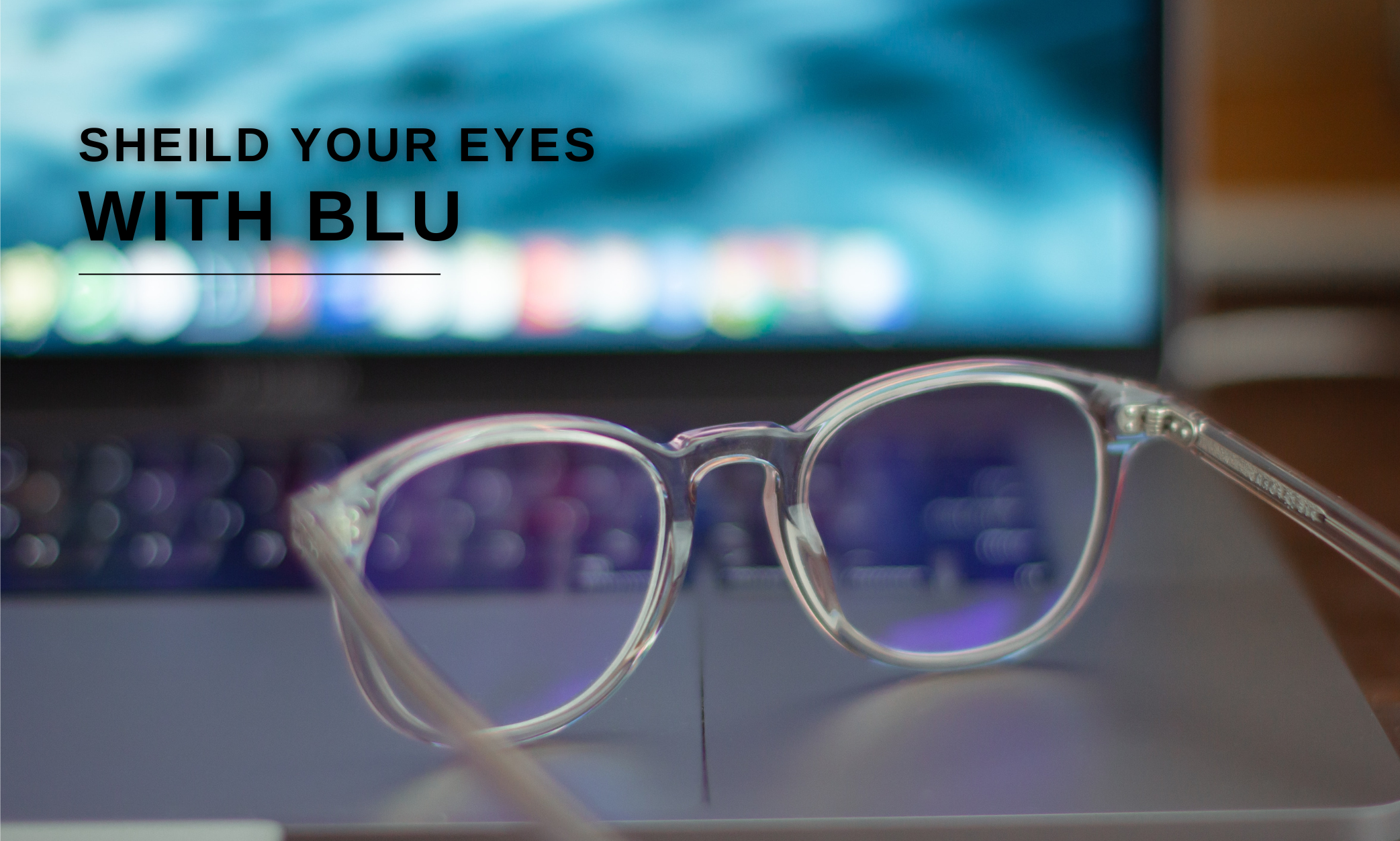 What You Need To Know About Computer Eyeglasses