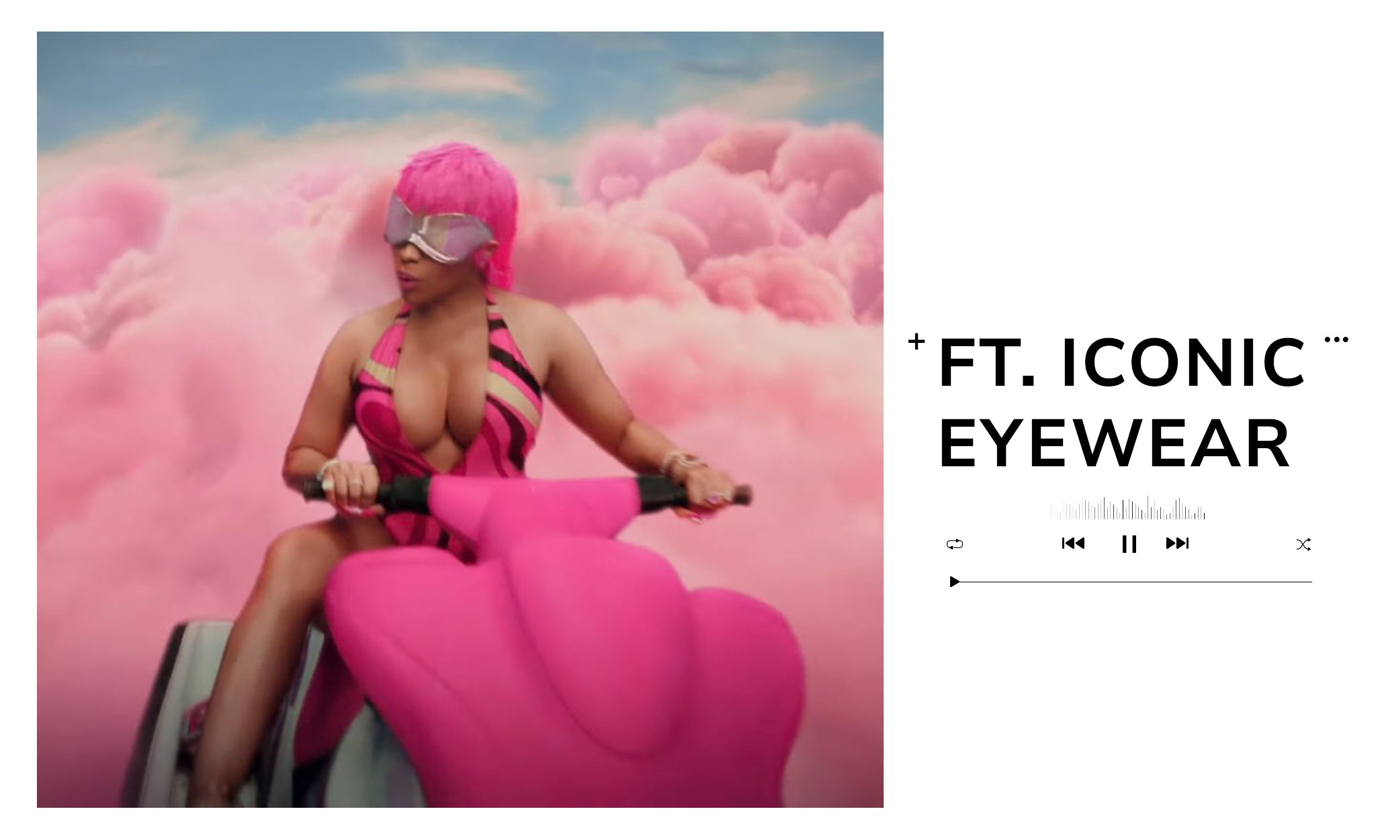 Eyeconic Music Videos